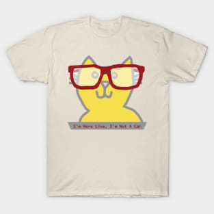 Im Here Live Im Not a Cat says Ultimate Gray and Illuminating Cat in Red Glasses T-Shirt